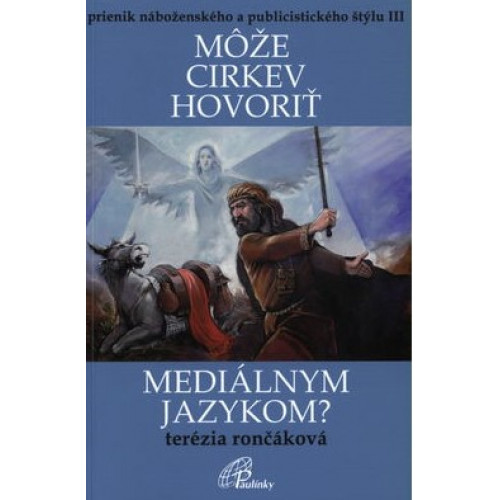 Môže cirkev hovoriť mediálnym jazykom?