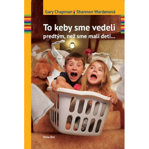 To keby sme vedeli predtým, než sme mali deti…