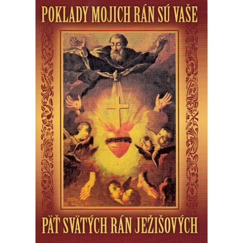 Poklady mojich rán sú vaše